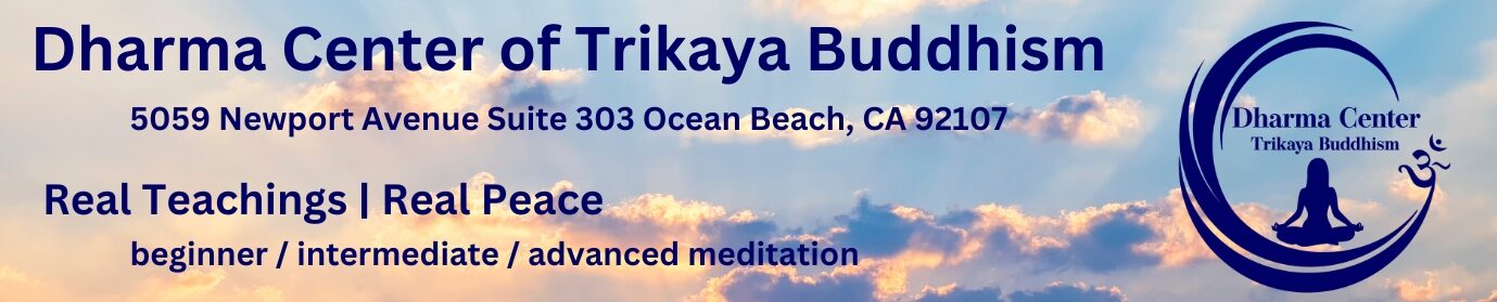 Dharma Center of Trikaya Buddhism - meditation classes